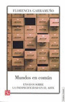 MUNDOS EN COMUN ENSAYOS SOBRE LA INESPECIFICIDAD EN EL ARTE