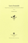 LEER EL MUNDO EXPERIENCIAS ACTUALES DE TRANSMISION CULTURAL