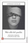 MAS ALLA DEL PUEBLO IMAGENES INDICIOS Y POLITICAS DEL CINE