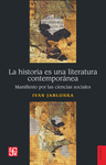 LA HISTORIA ES UNA LITERATURA CONTEMPORANEA MANIFIESTO POR LAS CIENCIAS SOCIALES