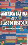 AMERICA LATINA EN LA CLASE DE HISTORIA