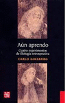 AUN APRENDO: CUATRO EXPERIMENTOS DE FILOLOGIA RETROSPECTIVA