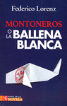 MONTONEROS O LA BALLENA BLANCA