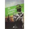 LARGO ADIOS EL