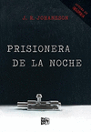 PRISIONERA DE LA NOCHE