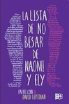 LA LISTA DE NO BESAR DE NAOMI Y ELY