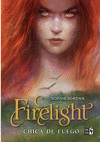 FIRELIGHT CHICA DE FUEGO EDICIN ESPECIAL