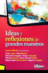 IDEAS Y REFLEXIONES DE GRANDES MAESTROS