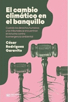 EL CAMBIO CLIMATICO EN EL BANQUILLO