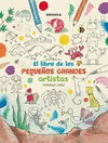LIBRO DE LOS PEQUE�OS GRANDES ARTISTAS EL