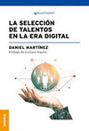 SELECCION DE TALENTOS EN LA ERA DIGITAL , LA