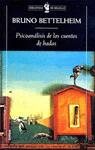 PSICOANALISIS DE LOS CUENTOS DE HADAS (ARG)