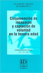 CIRCUNVENCION DE INCAPACES Y CAPTACION DE VOLUNTAD EN LA TER