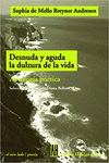 DESNUDA Y AGUDA LA DULZURA DE LA VIDA