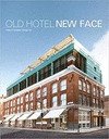 OLD HOTEL NEW FACE