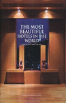 THE MOST BEAUTIFUL HOTELS IN THE WORLD
