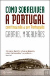 COMO SOBREVIVER A PORTUGAL
