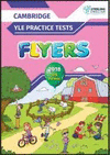 CAMBRIDGE YLE PRACTICE TESTS FLYERS 2018 TEST FORMAT STUDENTS BOOK