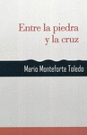 ENTRE LA PIEDRA Y LA CRUZ