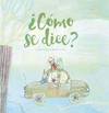 �COMO SE DICE?