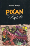 PIXAN EL CARGADOR DEL ESPIRITU
