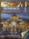 DOMINIOS DE HISTORIA DE M�XICO 3