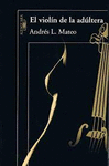 EL VIOLIN DE LA ADULTERA ALFAGUARA