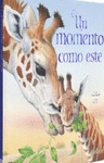 UN MOMENTO COMO ESTE