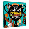 HISTORIAS DEPORTIVAS 30 CAMPEONES MUNDIALES QUE HICIERON HISTORIA