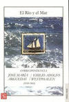 EL RIO Y EL MAR CORRESPONDENCIA ENTRE JOSE MARIA ARGUEDAS Y EMILIO ADOLFO WESTPHALEN (1939-1969)