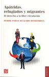 APATRIDAS, REFUGIADOS Y MIGRANTES EL DERECHO A LA LIBRE CIRCULACION