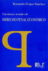 CUESTINES ACTUALES DE DERECHO PENAL ECONOMICO