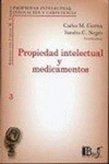 PROPIEDAD INTELECTUAL Y MEDICAMENTOS