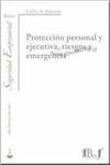 PROTECCION PERSONAL Y EJECUTIVARIESGOS Y EMERGENCIA