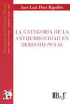 CATEGORIA DE LA ANTIJURIDICIDAD EN EL DERECHO PENAL LA