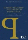 SECRETO BANCARIO Y LA EVASION FISCAL INTERNACIONAL EL