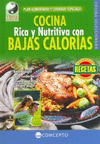 COCINA RICA Y NUTRITIVA CON BAJAS CALOR