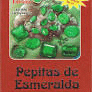 PEPITAS DE ESMERALDAS