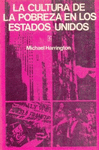 LA CULTURA DE LA POBREZA EN LOS ESTADOS UNIDOS