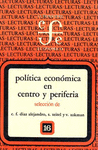 POLITICA ECONOMICA EN CENTRO Y PERIFERIA : ENSAYOS EN HOMENAJE A FELIPE PAZOS