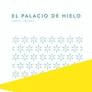 PALACIO DE HIELO, EL