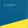 GUARDIA, LA
