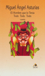 EL HOMBRE QUE LO TEN�A TODO TODO TODO