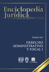 DERECHO ADMINISTRATIVO Y FISCAL I TOMO XIV