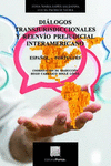 DIALOGOS TRANSJURISDICCIONALES Y REENVIO PREJUDICIAL INTERAMERICANO