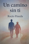 UN CAMINO SIN TI