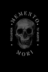 MEMENTO MORI: RECUERDA TU MUERTE