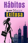HBITOS DE UNA MUJER EXITOSA