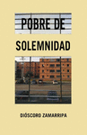 POBRE DE SOLEMNIDAD