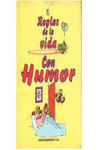 REGLAS DE LA VIDA CON HUMOR